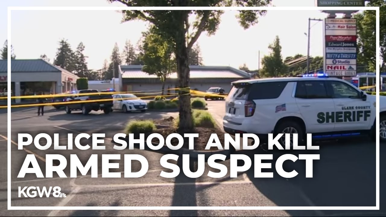 Police officers, deputy fatally shoot armed robbery suspect in Vancouver Safeway parking lot