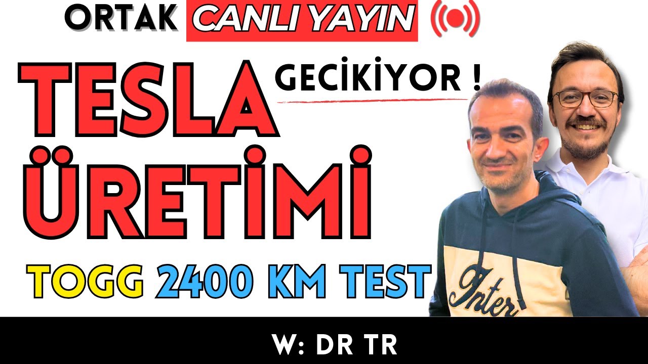 Tesla Üretimi Gecikiyor ! – Togg 2400 KM Stres Testi