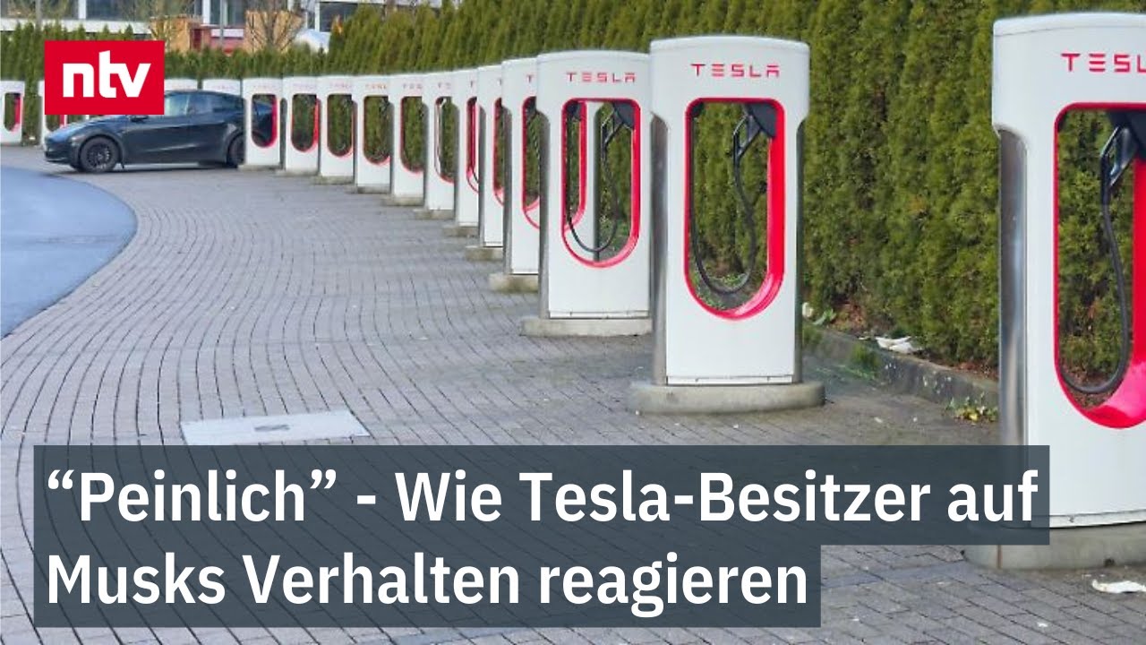 Wie Tesla-Besitzer auf Musks Verhalten reagieren – “Mittlerweile nur noch peinlich”  | ntv