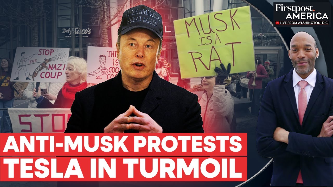 Protests Sweep Tesla Showrooms as Anger Against Elon Musk Grows | Firstpost America | N18G