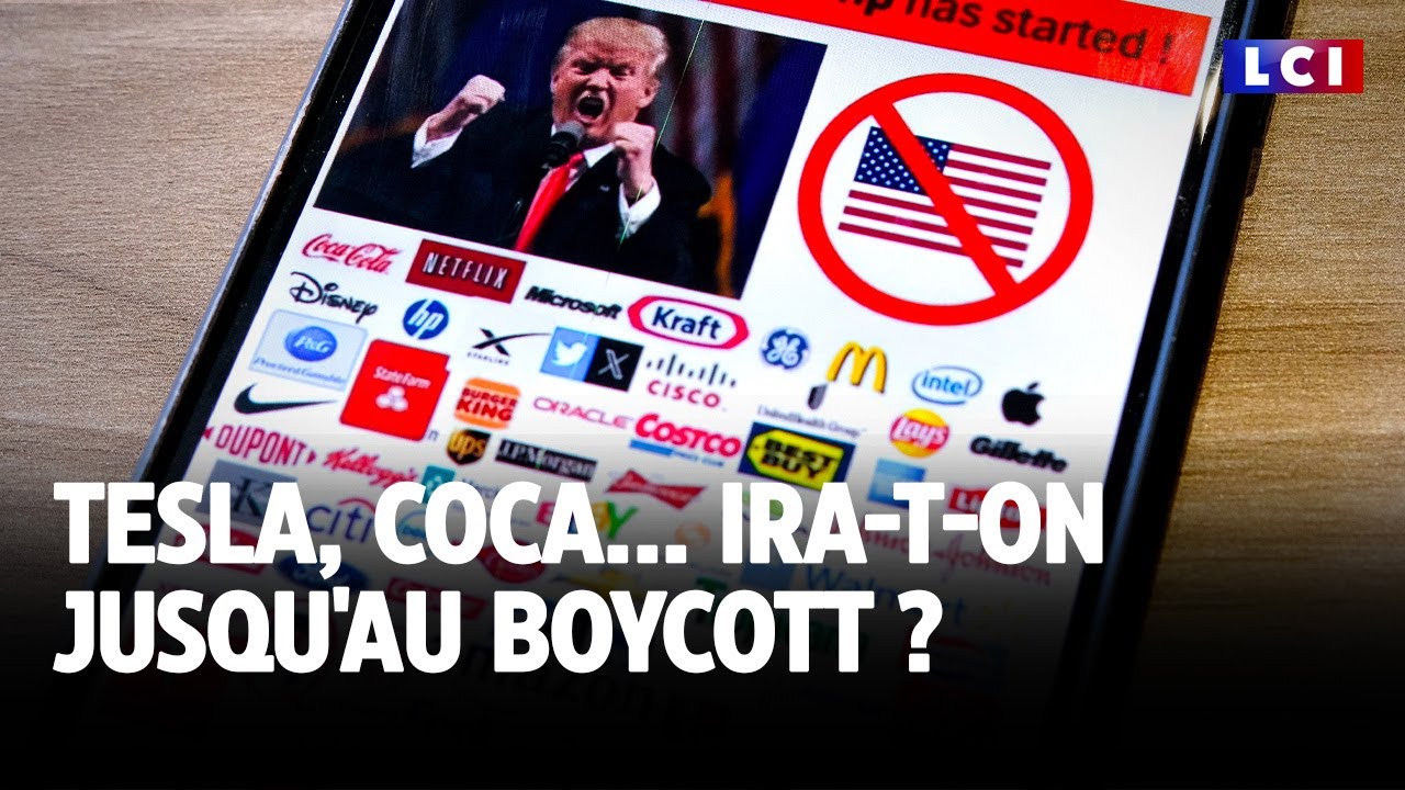 Tesla, Coca… ira-t-on jusqu’au boycott ?｜LCI