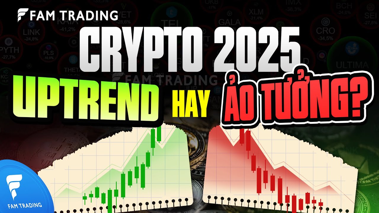 Crypto 2025 – UPTREND hay chỉ là ẢO TƯỞNG?