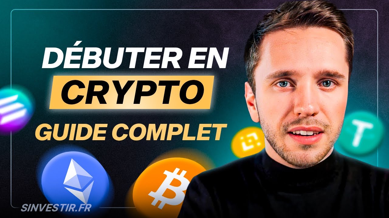 Comment investir en crypto-monnaie en 2025 ? LE GUIDE COMPLET DÉBUTANT