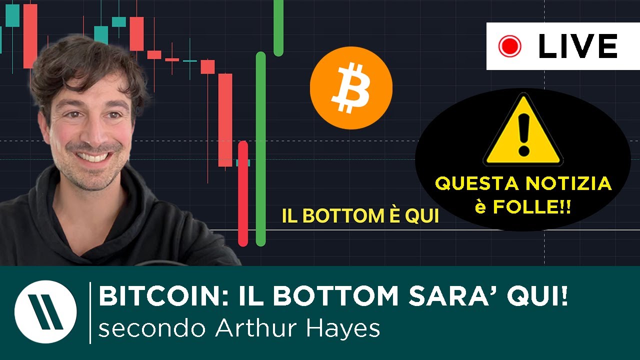 BITCOIN, CRYPTO: IL BOTTOM SARÀ QUI (secondo Arthur Hayes) | QUESTA NOTIZIA É FOLLE!