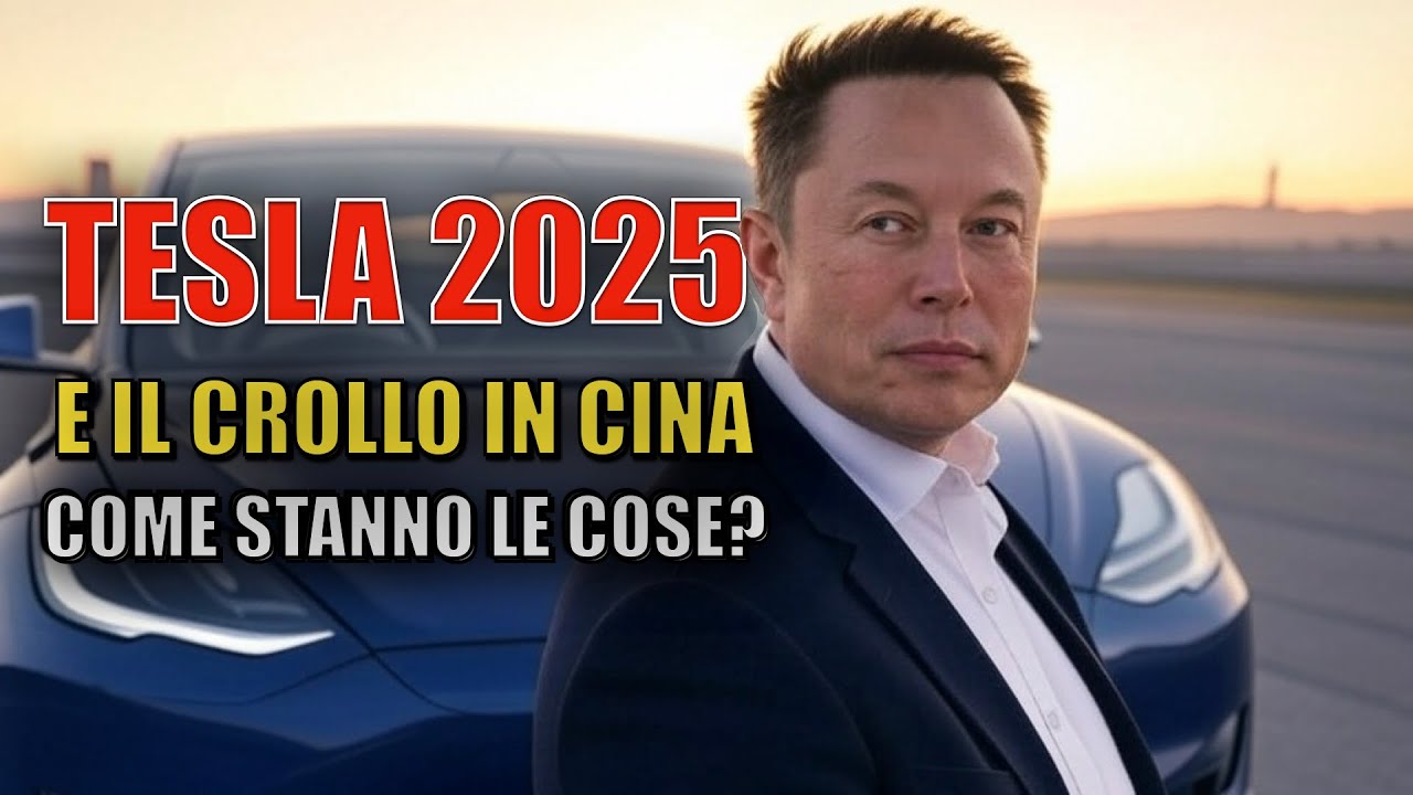 Tesla 2025 e il crollo in Cina: come stanno le cose