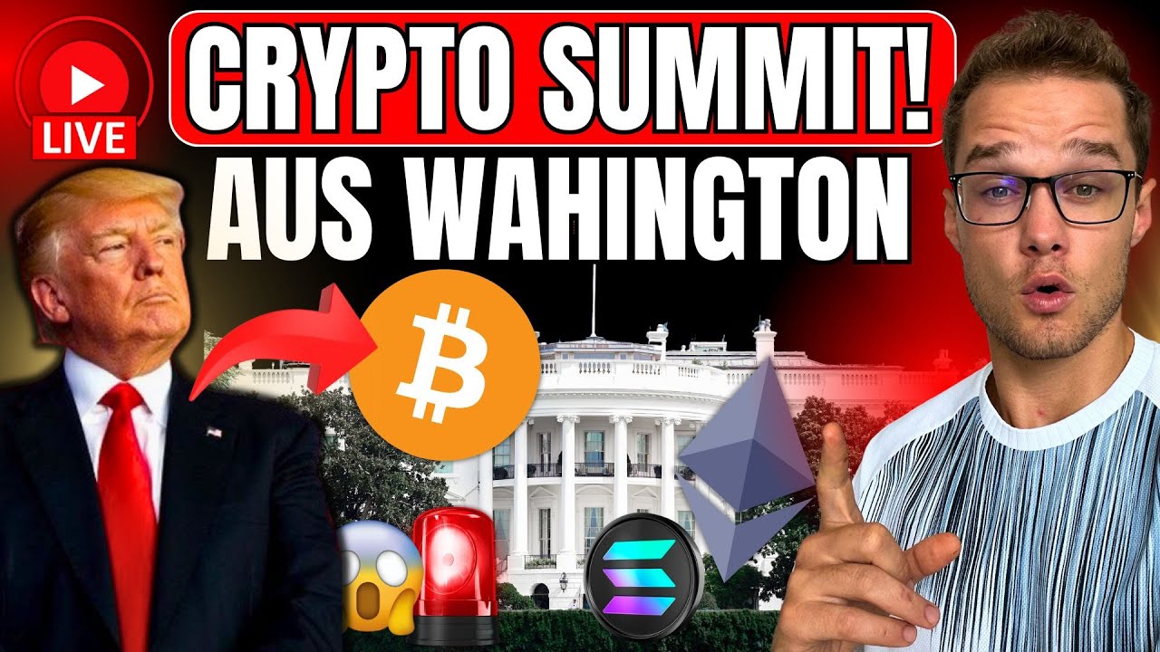 🚨 Live: Krypto-Gipfel in den USA! Trump und das Crypto Summit in Washington! 🇺🇸🔥