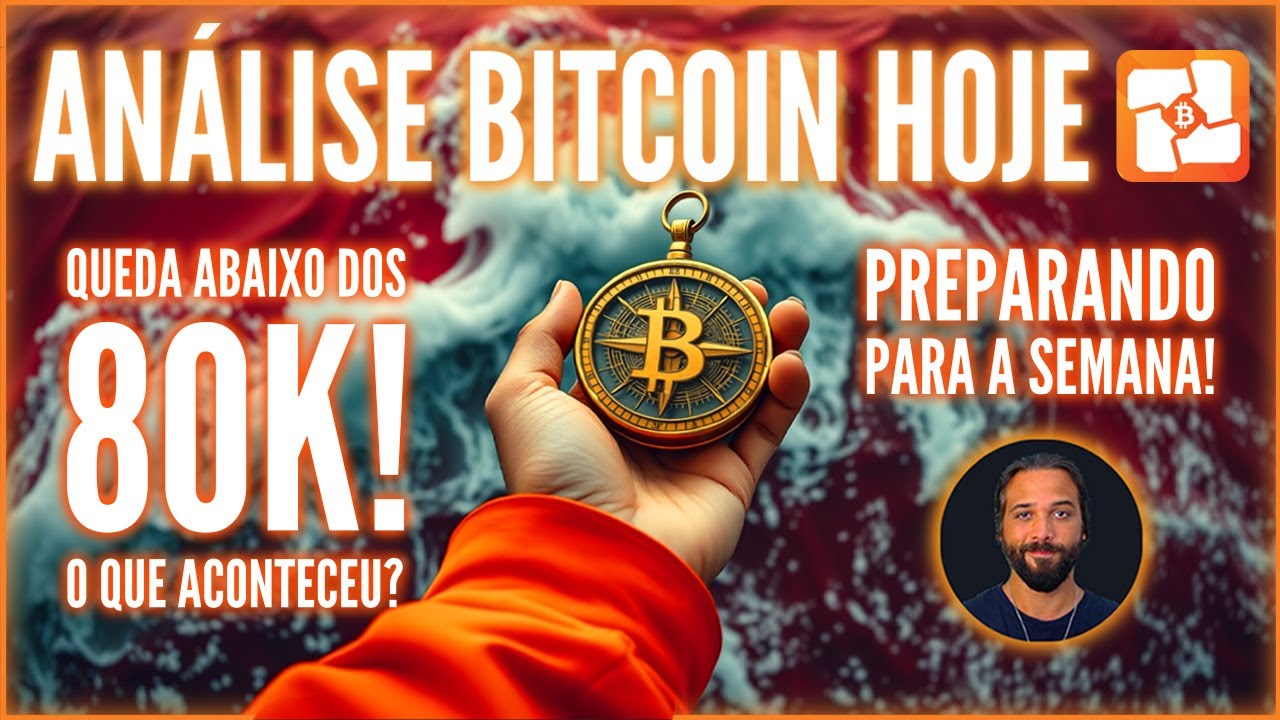 🚨🩸BITCOIN HOJE: QUEDA ABAIXO DOS 80K NO BANHO DE SANGUE DOS MERCADOS! E AGORA? PREPARANDO P/ SEMANA!