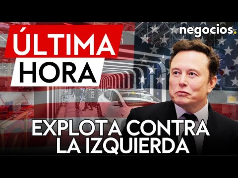 ÚLTIMA HORA | Musk contra la izquierda tras la quema de vehículos Tesla: “es el partido del odio”