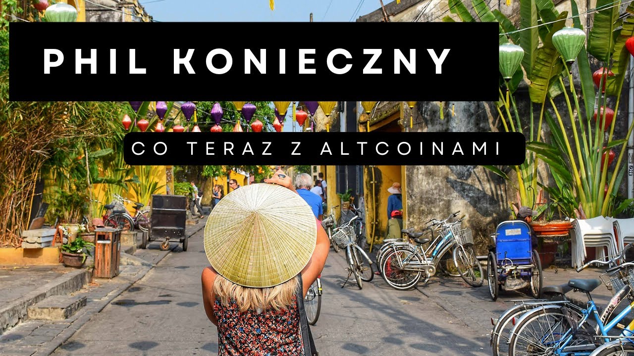 PHIL KONIECZNY | Co teraz z Altcoinami ? Podróże, Ukraina, Trump, Bitcoin, Ethereum i Altcoiny.