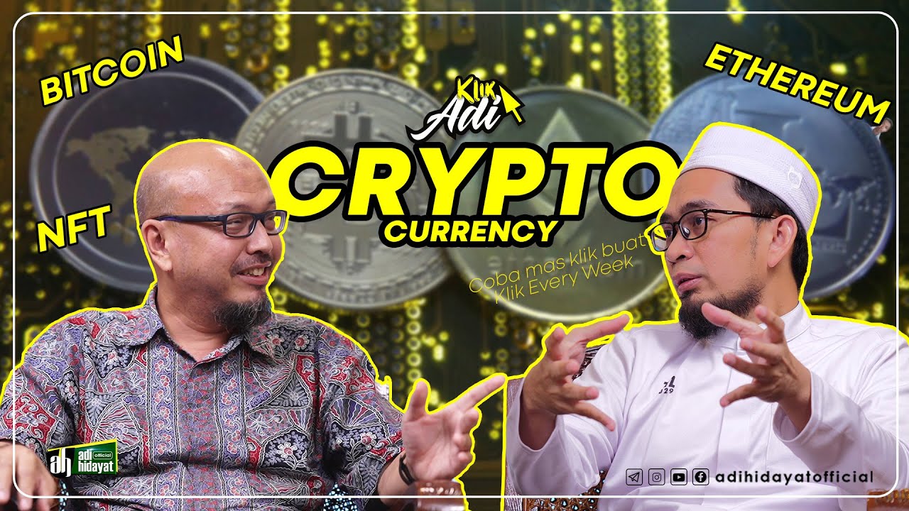 [Klik Adi]  Hukum Uang Kripto (bitcoin, Ethereum) dan NFT – Ustadz Adi Hidayat