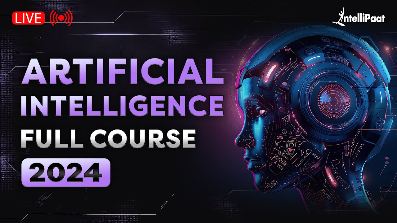 Artificial Intelligence Full Course 2024 | AI Course For Beginners | AI Tutorial | Intellipaat