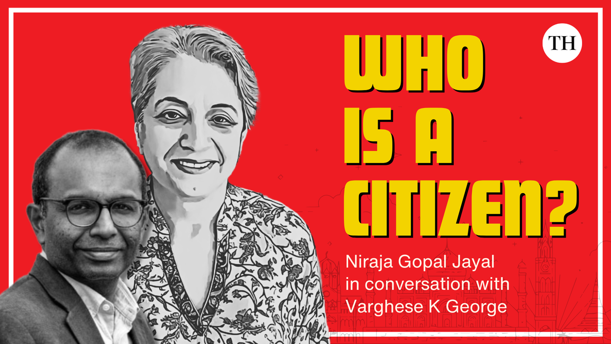 Watch: Who is a citizen? | Varghese K George in conversation with Prof Niraja Gopal Jayal