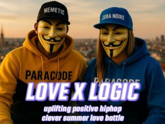 PARAC0DE – LOVE X LOGIC (Clean Lyrics) | Uplifting Positive Hip-Hop | Clever Summer Love Battle 2025