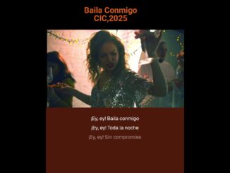 Baila Conmigo – CIC 2025 | Música Dance y Fiesta – Versión Oficial