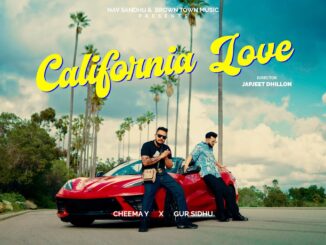 CALIFORNIA LOVE (Official Video) Cheema Y | Gur Sidhu | Punjabi Song 2023