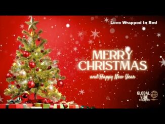 Global Vibe Records | GRACE Track 9 | Love Wrapped in Red